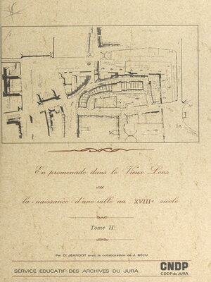 cover image of En promenade dans le vieux Lons, ou la naissance d'une ville au XVIIIe siècle (2)